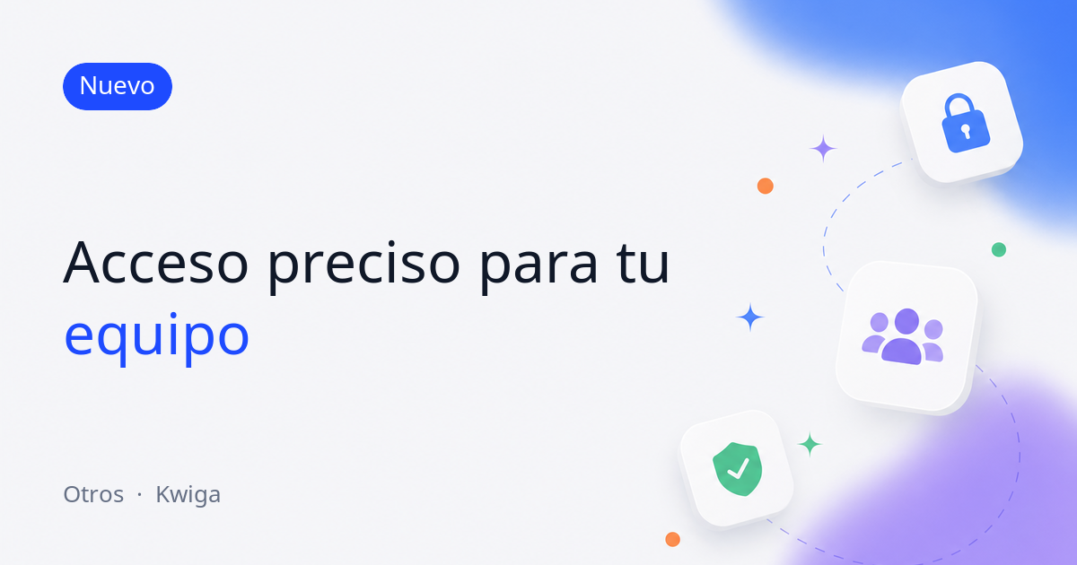 Acceso más preciso para el equipo: informes uno por uno y almacenamiento propio