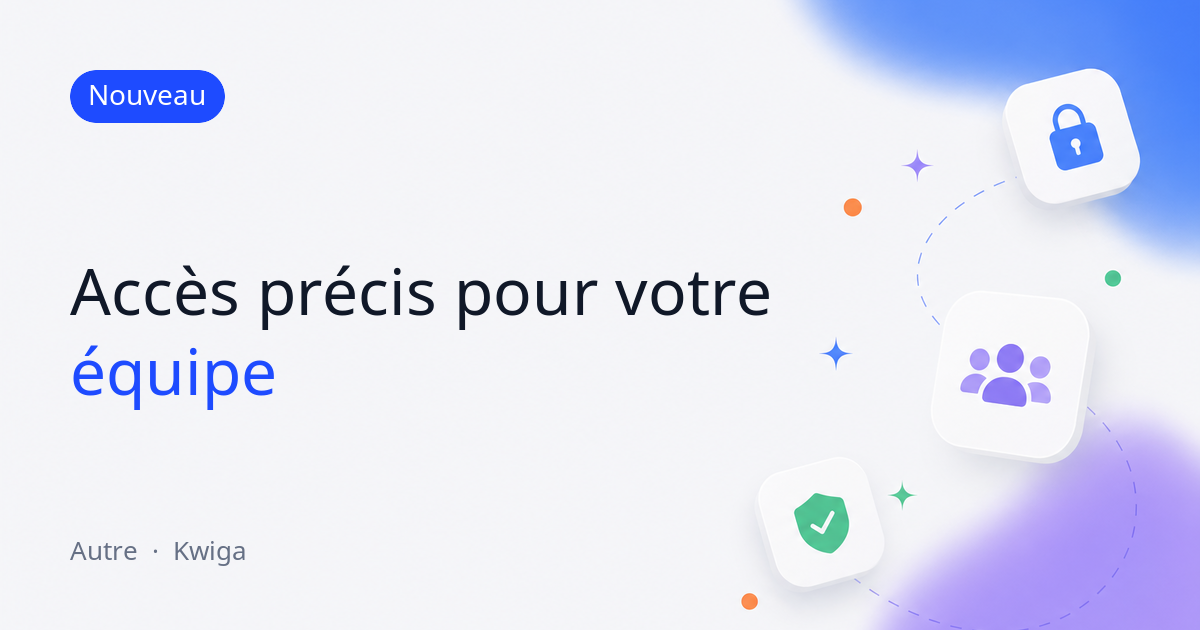 Accès plus précis pour l’équipe : rapports un par un et stockage personnel