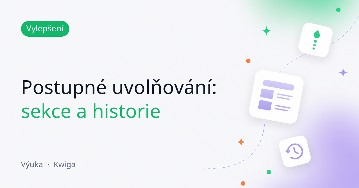Postupné uvolňování: zpoždění na úrovni sekcí, přehledná dědičnost a historie změn
