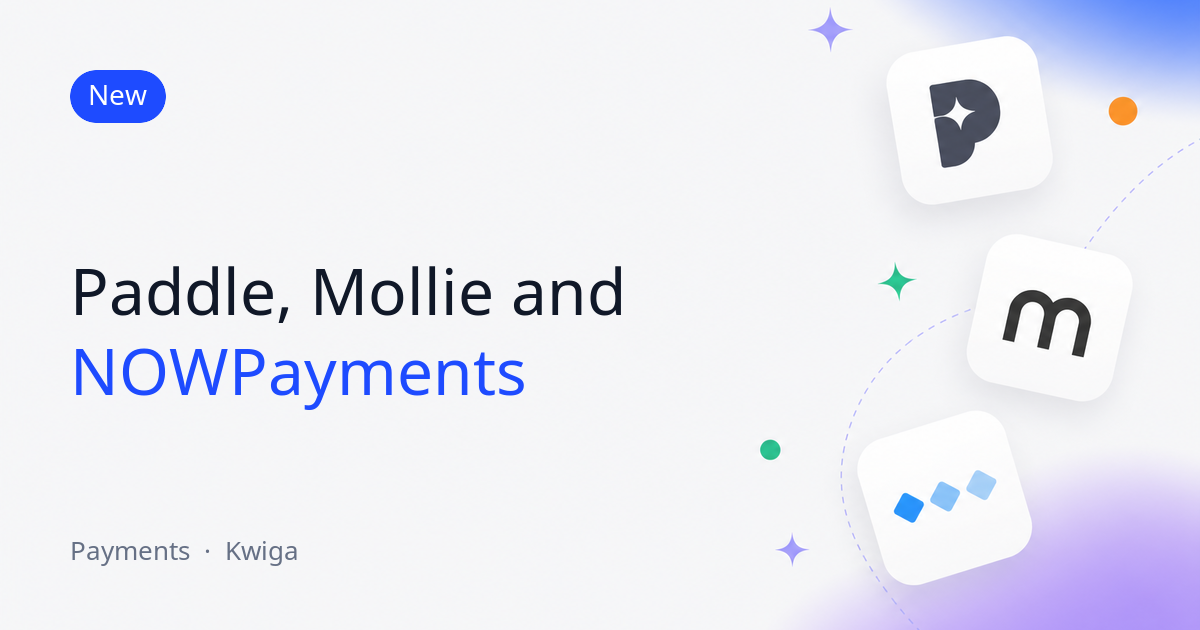 Platby cez Paddle, Mollie a NOWPayments